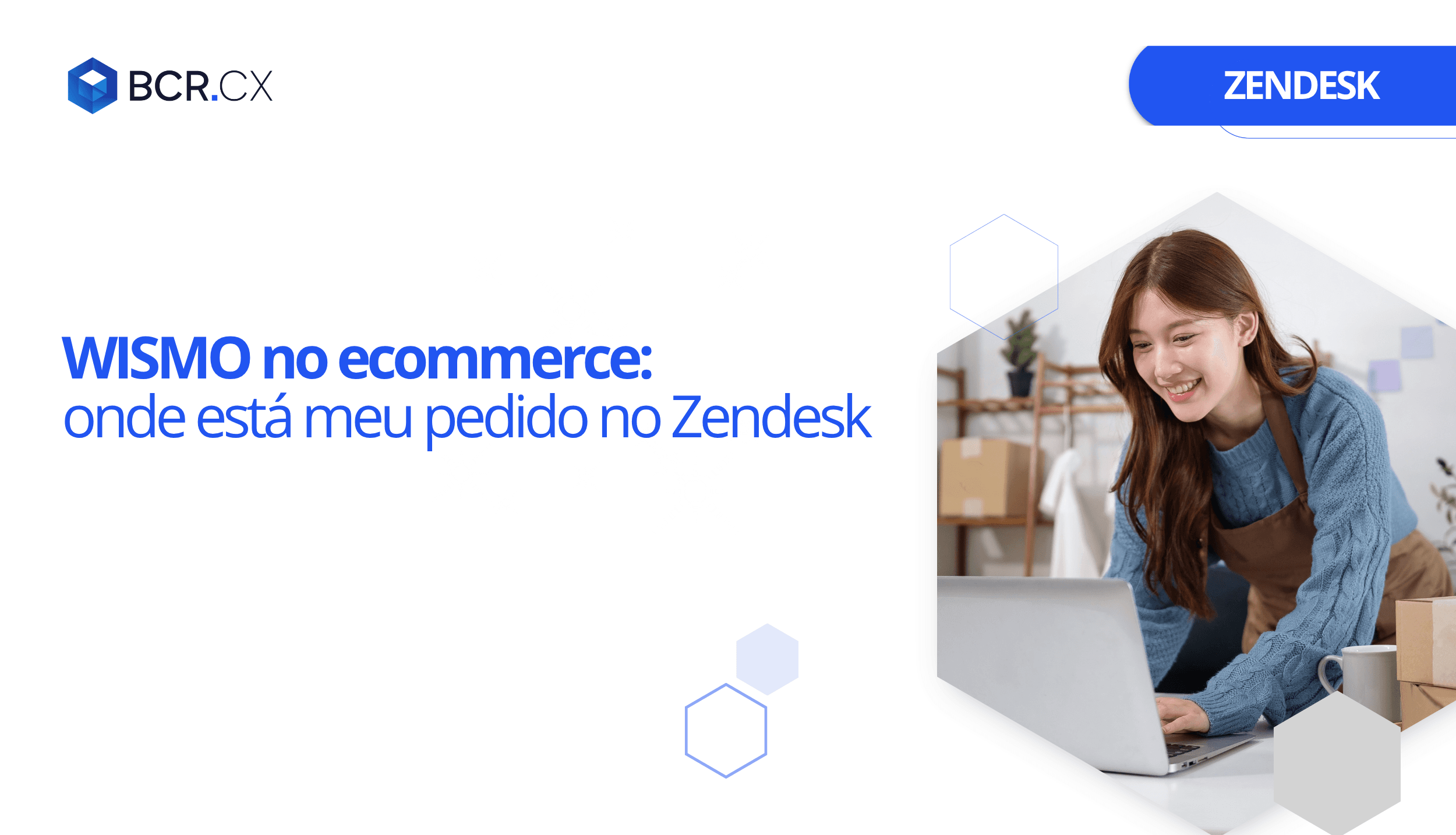 WISMO no ecommerce: onde está meu pedido no Zendesk