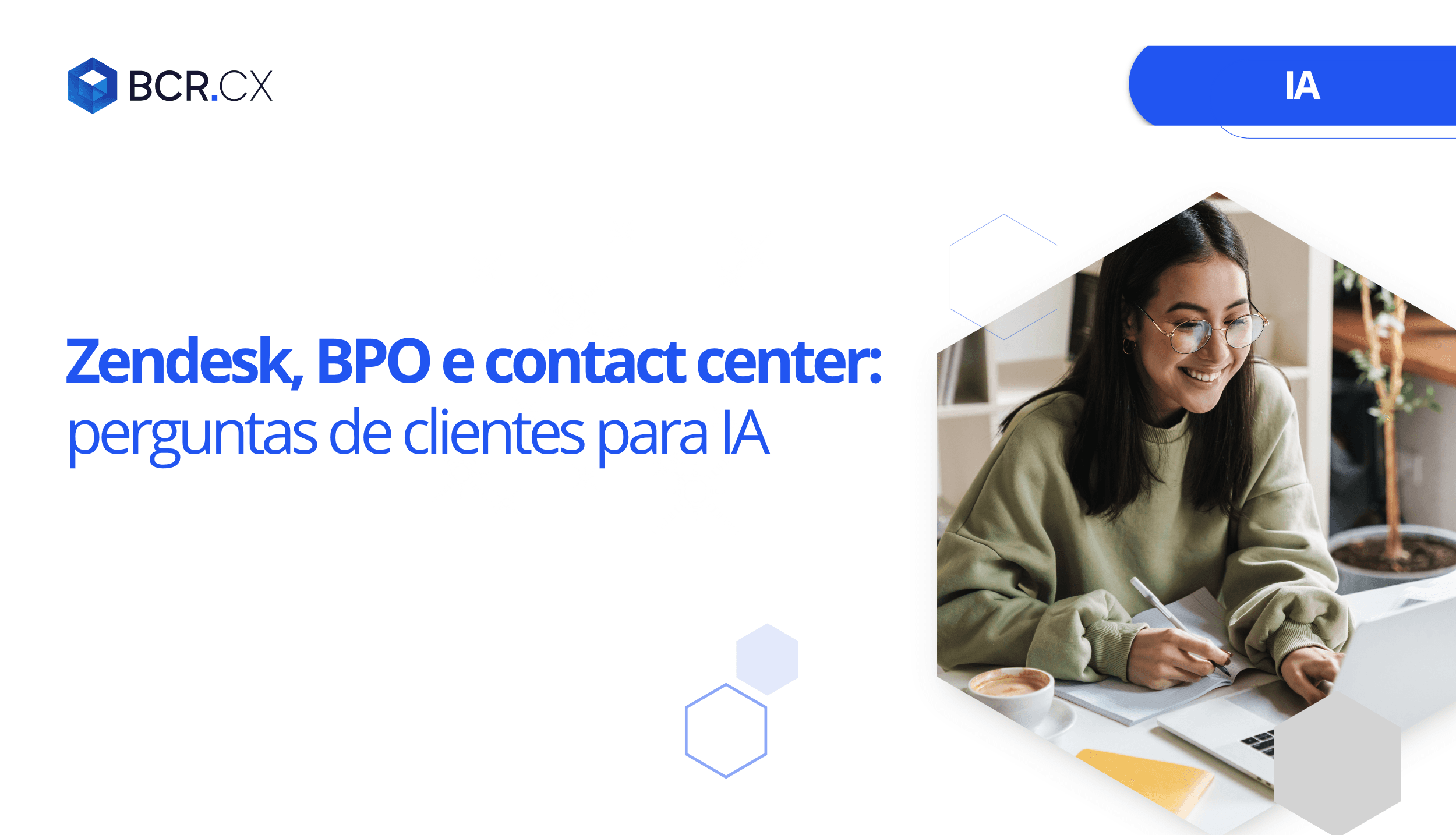 Zendesk, BPO e contact center: perguntas de clientes para IA