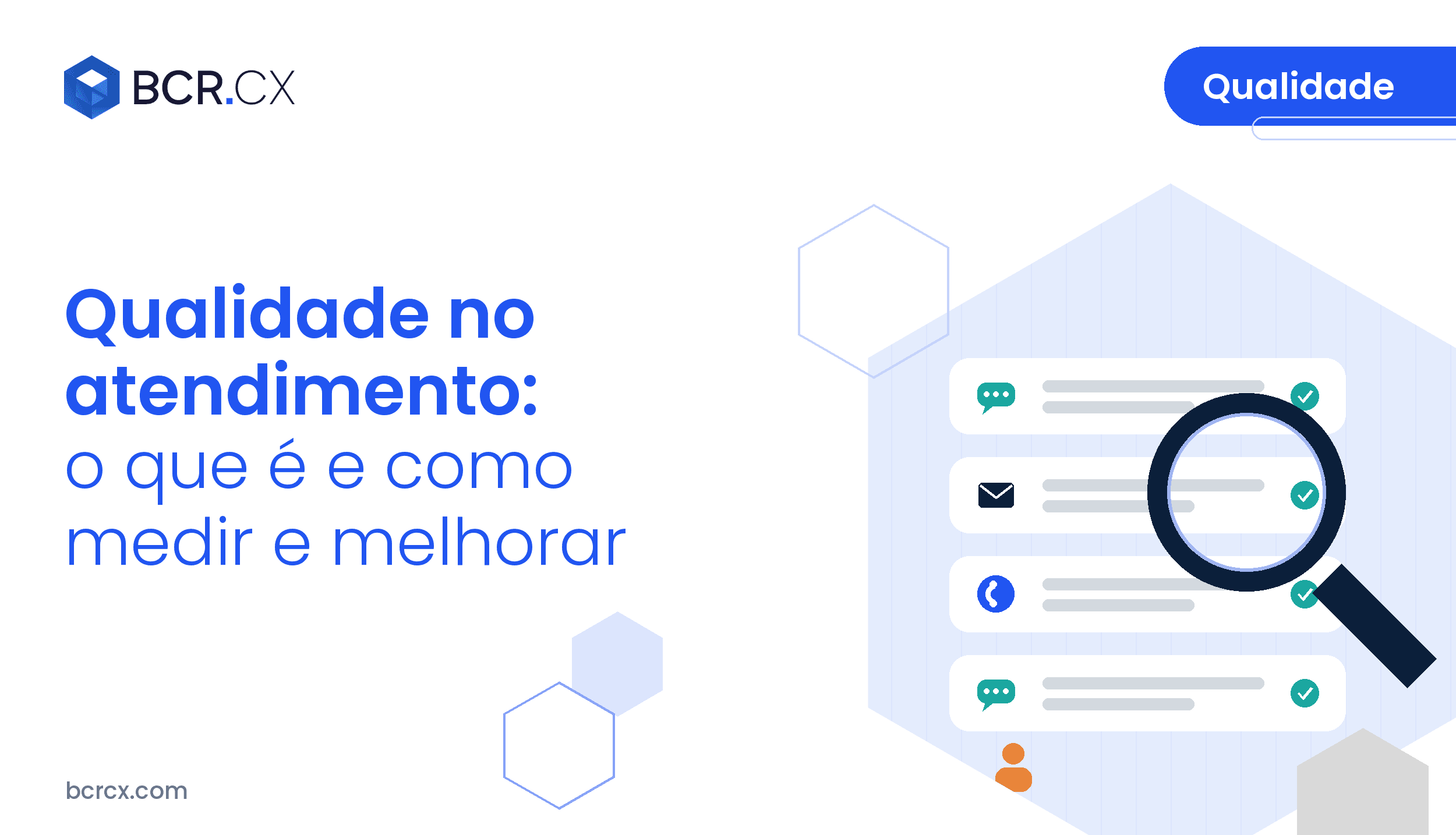 Qualidade no atendimento: o que é, como medir e como montar a monitoria
